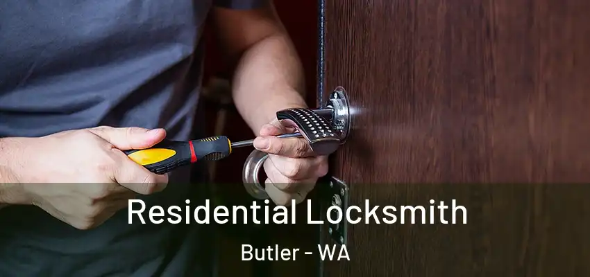 Residential Locksmith Butler - WA