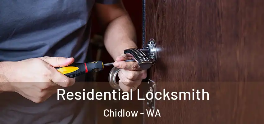 Residential Locksmith Chidlow - WA