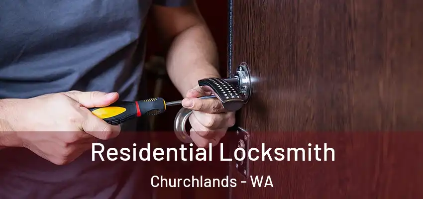 Residential Locksmith Churchlands - WA