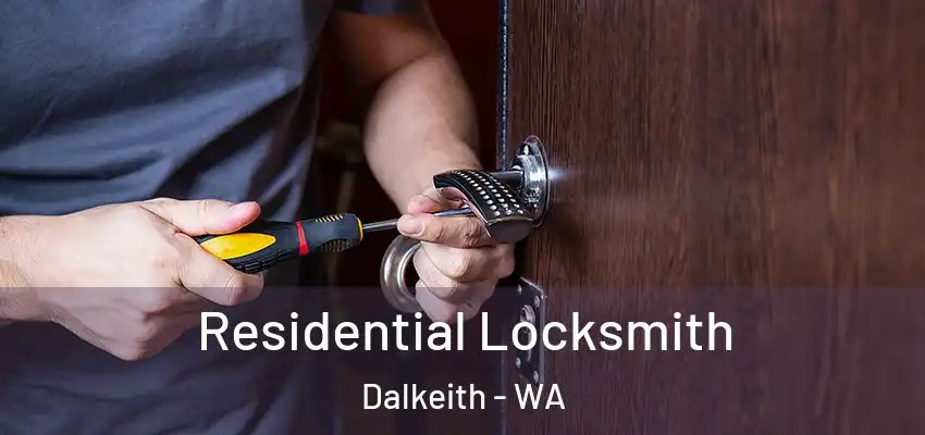  Residential Locksmith Dalkeith - WA