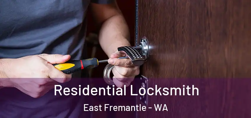 Residential Locksmith East Fremantle - WA