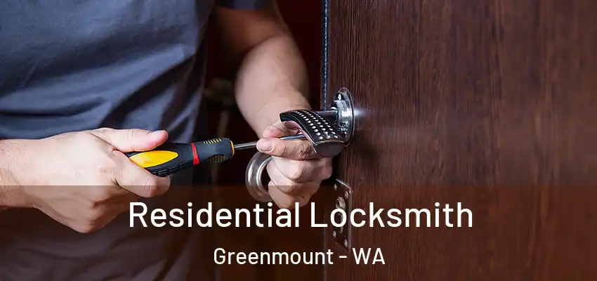 Residential Locksmith Greenmount - WA
