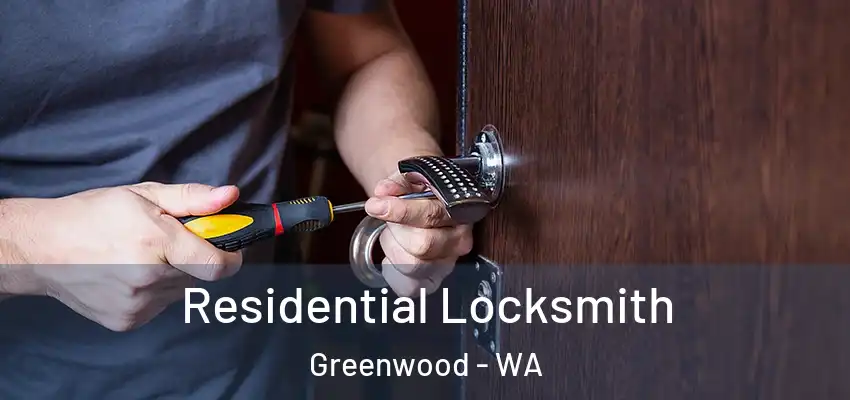 Residential Locksmith Greenwood - WA
