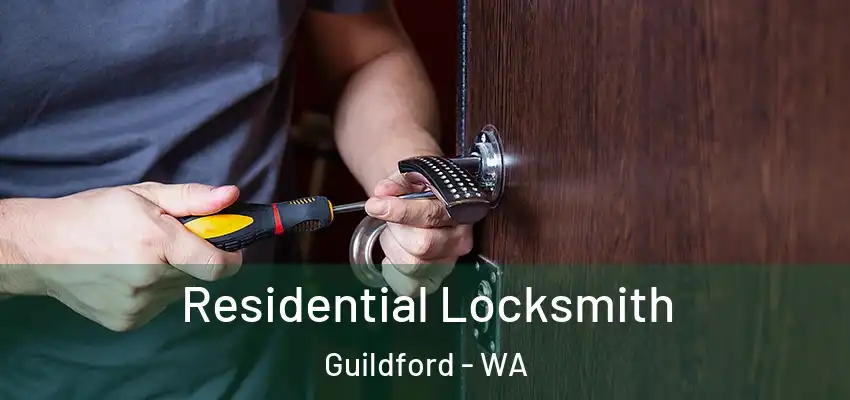  Residential Locksmith Guildford - WA