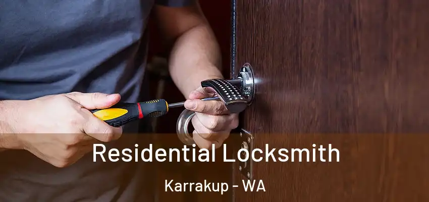 Residential Locksmith Karrakup - WA
