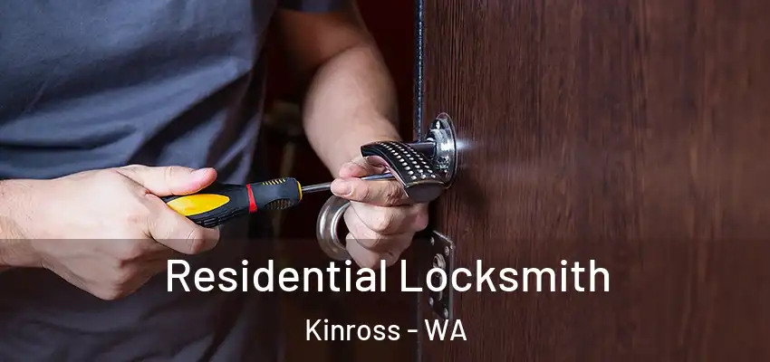 Residential Locksmith Kinross - WA