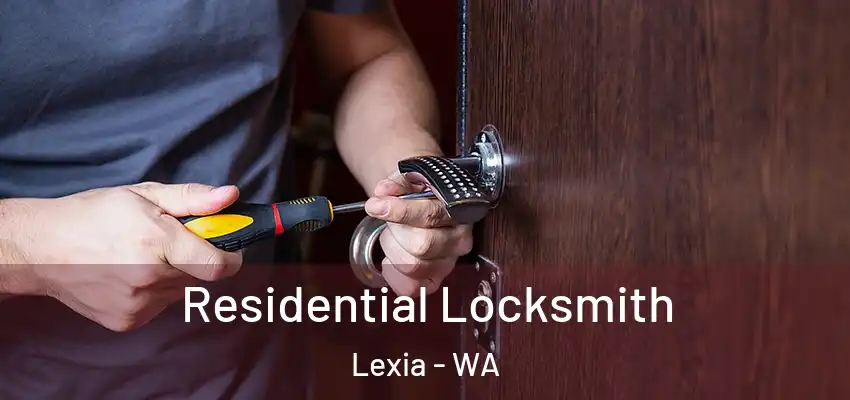 Residential Locksmith Lexia - WA