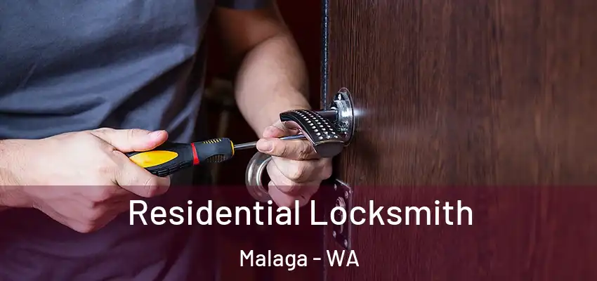  Residential Locksmith Malaga - WA
