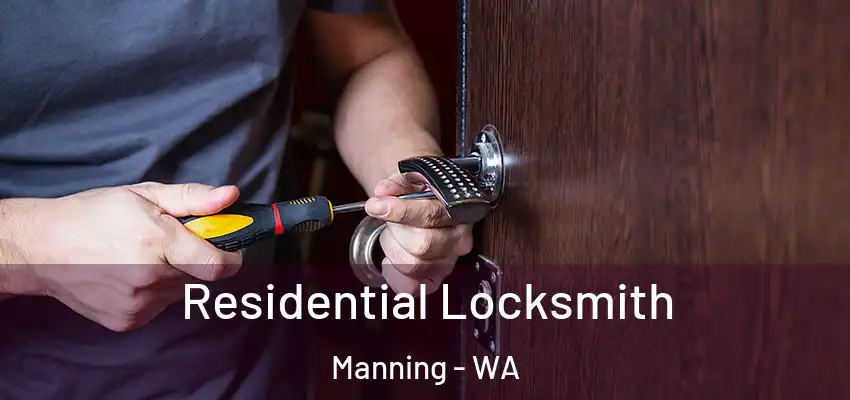 Residential Locksmith Manning - WA