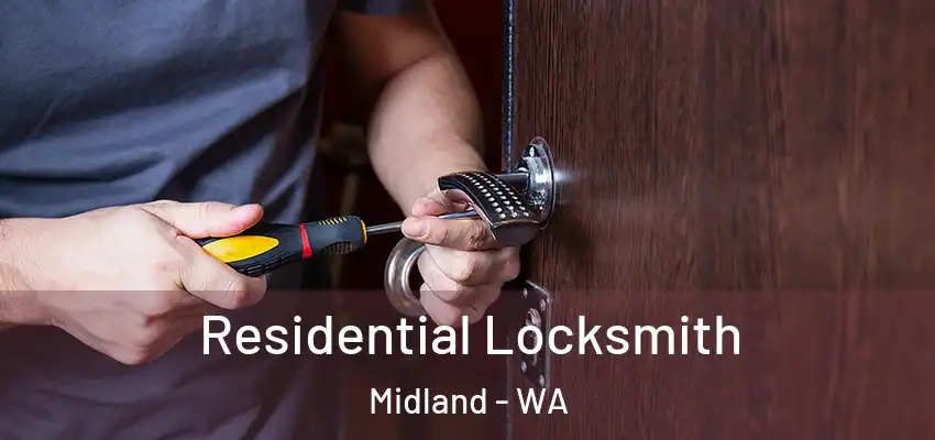 Residential Locksmith Midland - WA