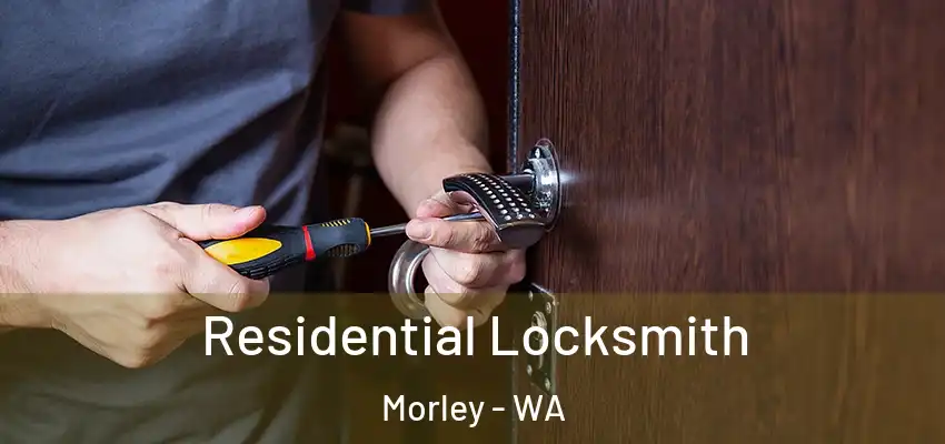 Residential Locksmith Morley - WA