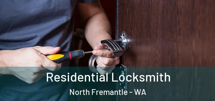 Residential Locksmith North Fremantle - WA