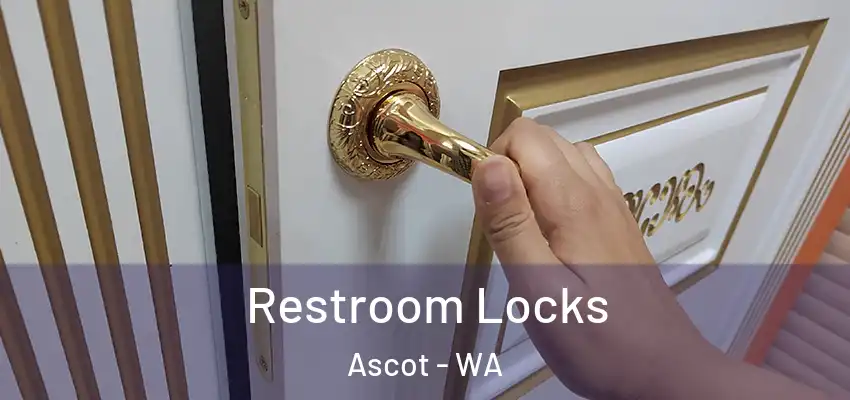 Restroom Locks Ascot - WA