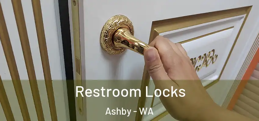 Restroom Locks Ashby - WA