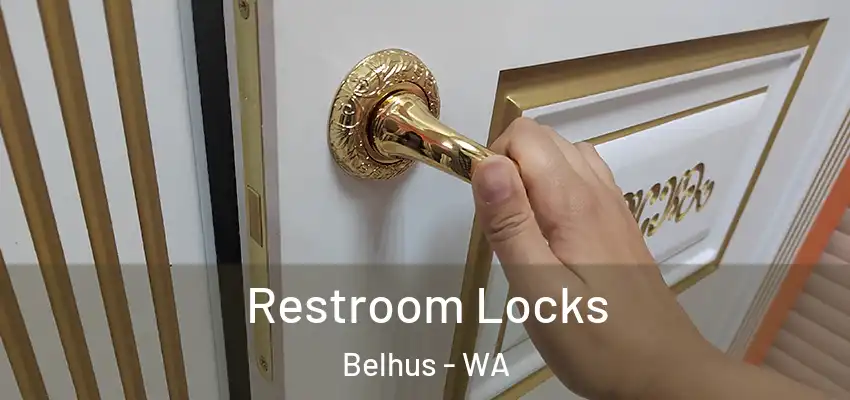 Restroom Locks Belhus - WA
