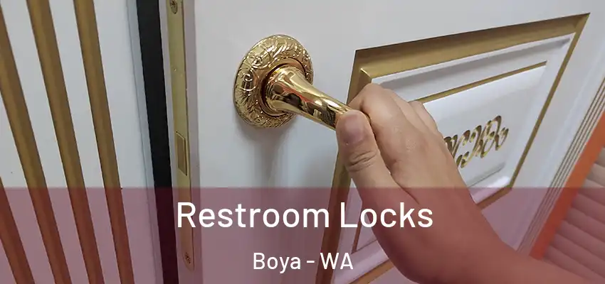 Restroom Locks Boya - WA