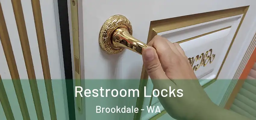 Restroom Locks Brookdale - WA