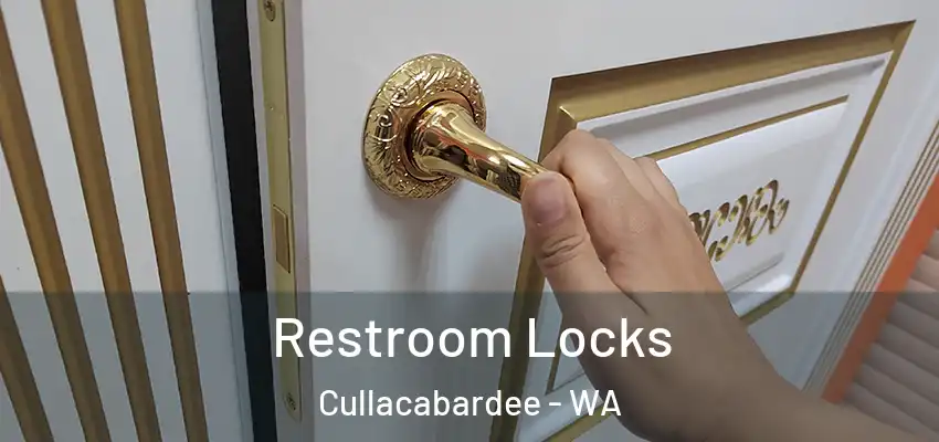 Restroom Locks Cullacabardee - WA