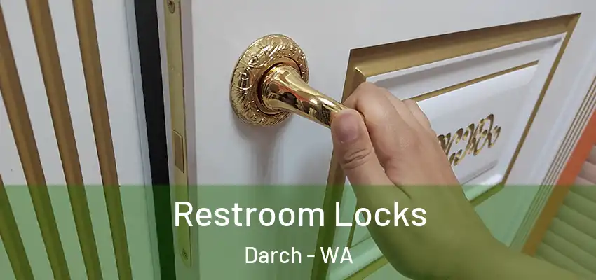 Restroom Locks Darch - WA
