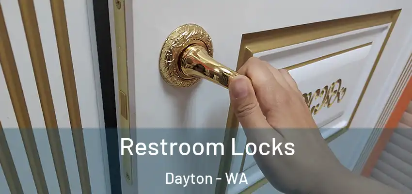  Restroom Locks Dayton - WA