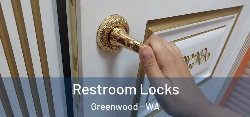  Restroom Locks Greenwood - WA