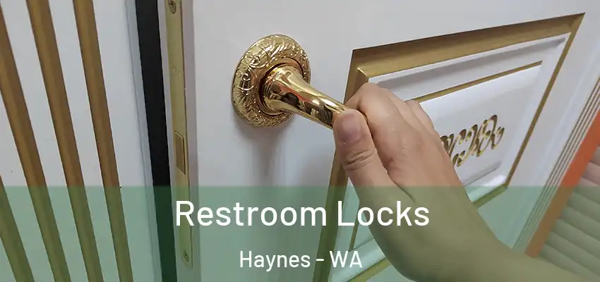 Restroom Locks Haynes - WA