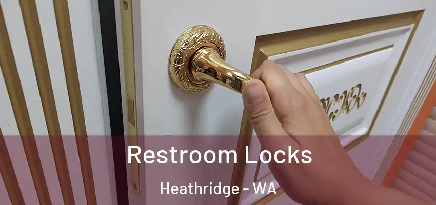 Restroom Locks Heathridge - WA