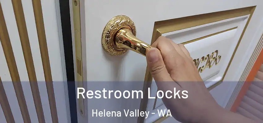  Restroom Locks Helena Valley - WA
