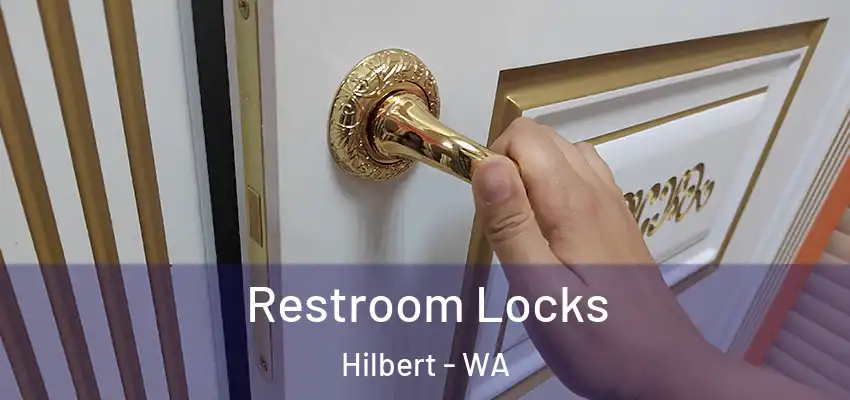  Restroom Locks Hilbert - WA