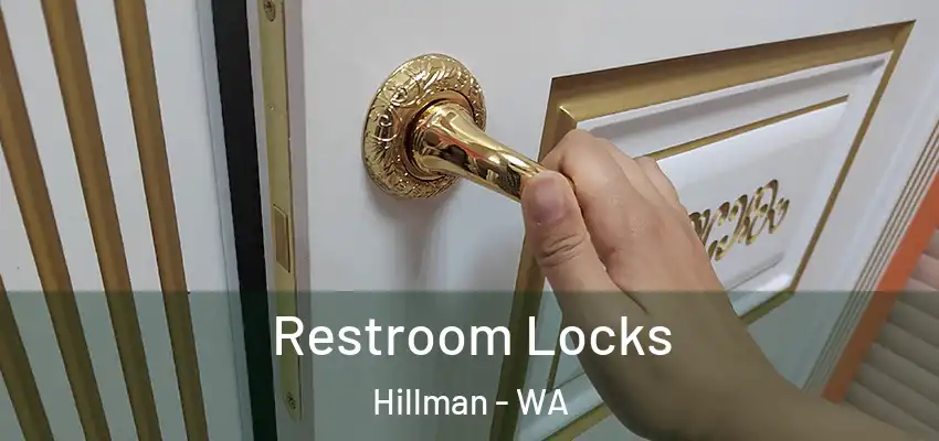 Restroom Locks Hillman - WA
