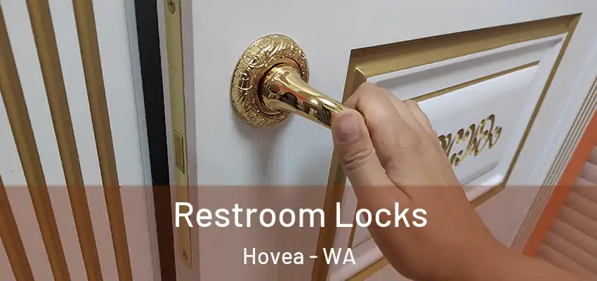 Restroom Locks Hovea - WA