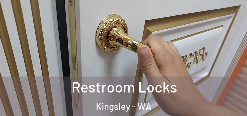 Restroom Locks Kingsley - WA