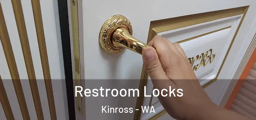 Restroom Locks Kinross - WA