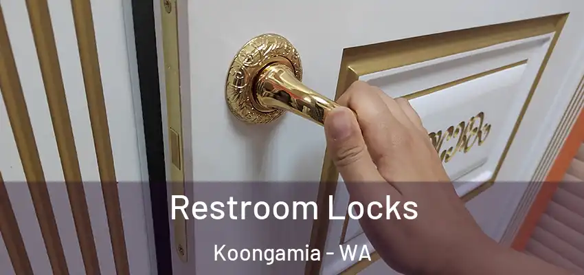 Restroom Locks Koongamia - WA