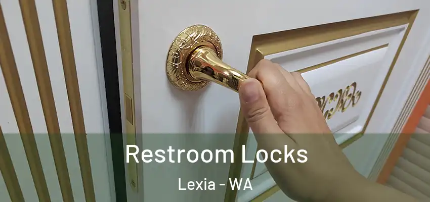 Restroom Locks Lexia - WA