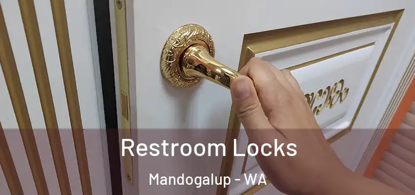 Restroom Locks Mandogalup - WA