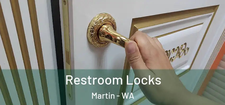 Restroom Locks Martin - WA