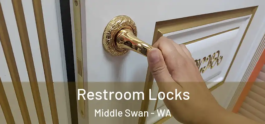 Restroom Locks Middle Swan - WA