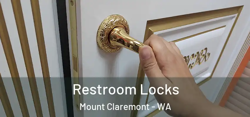 Restroom Locks Mount Claremont - WA