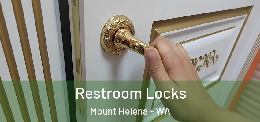 Restroom Locks Mount Helena - WA