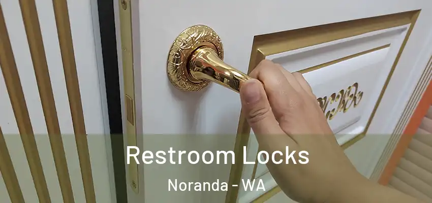  Restroom Locks Noranda - WA