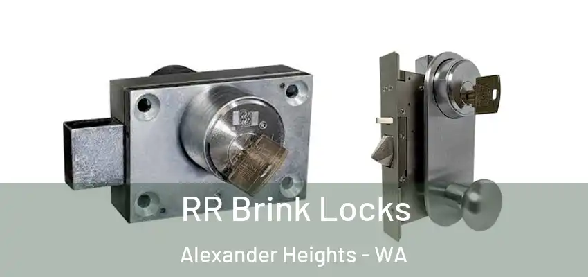  RR Brink Locks Alexander Heights - WA