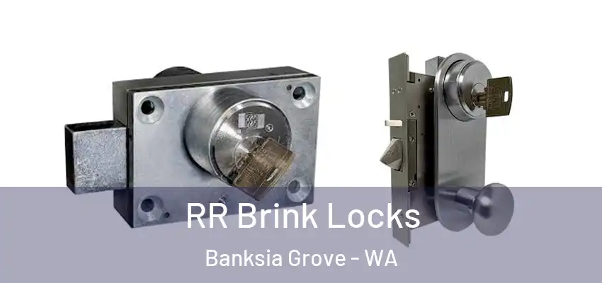  RR Brink Locks Banksia Grove - WA