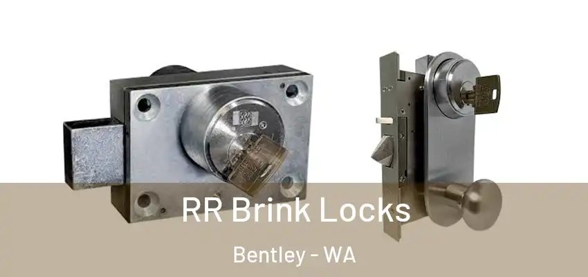  RR Brink Locks Bentley - WA