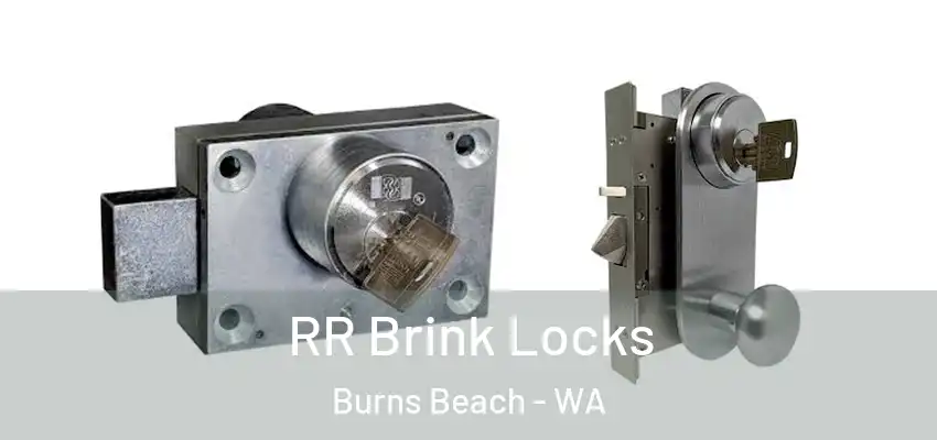  RR Brink Locks Burns Beach - WA