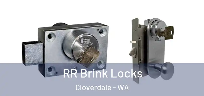 RR Brink Locks Cloverdale - WA