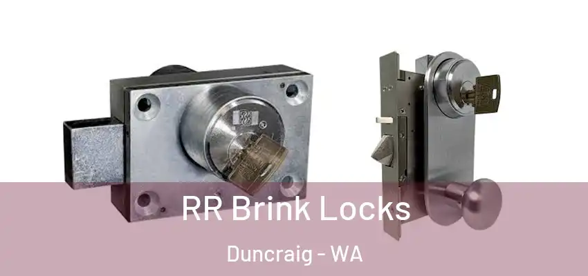  RR Brink Locks Duncraig - WA