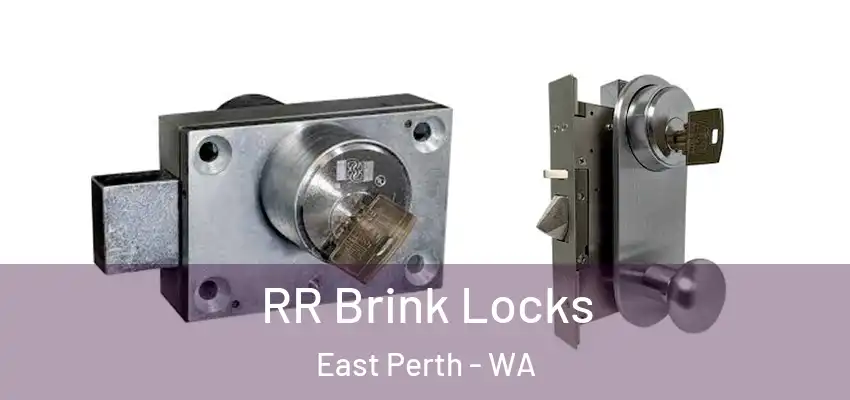 RR Brink Locks East Perth - WA