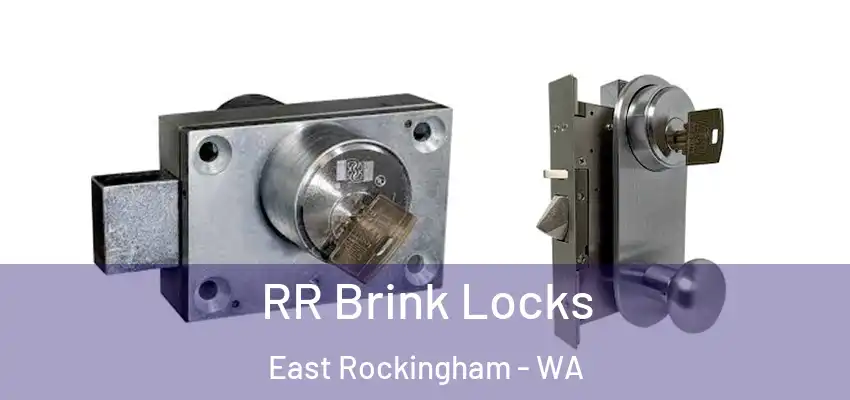  RR Brink Locks East Rockingham - WA