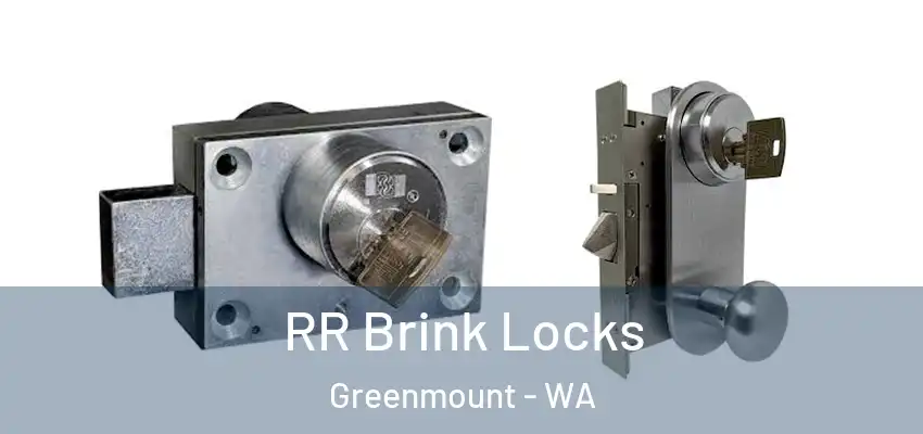  RR Brink Locks Greenmount - WA